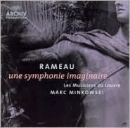 Rameau: Une Symphonie Imaginaire