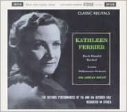 Classic Recitals: Kathleen Ferrier Sings Bach & Handel
