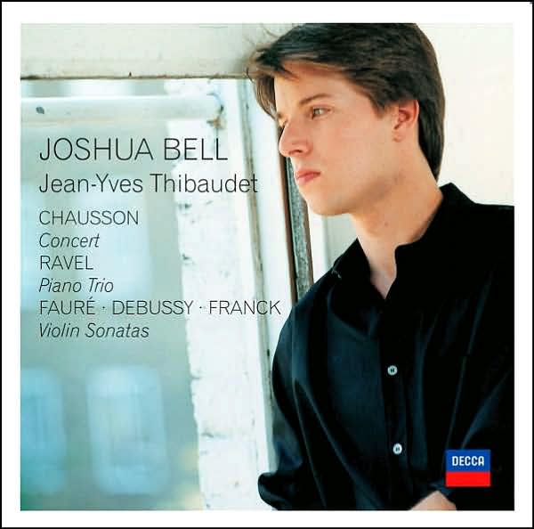 Chausson: Concert / Ravel: Piano Trio / Fauré, Debussy, Franck: Violin Sonatas