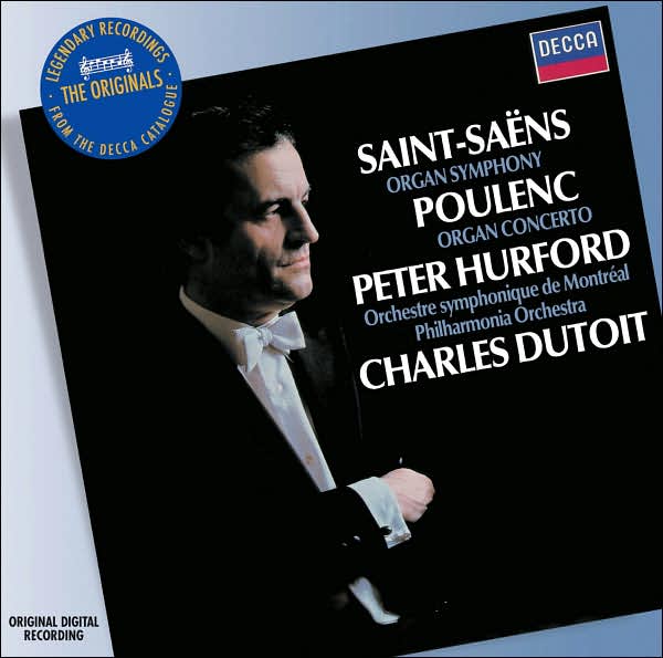 Saint-Sa?ns: Organ Symphony; Poulenc: Organ Concerto