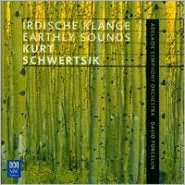 Schwertsik: Earthly Sounds