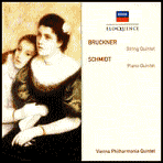 Bruckner: String Quintet; Schmidt: Piano Quintet [Australia]