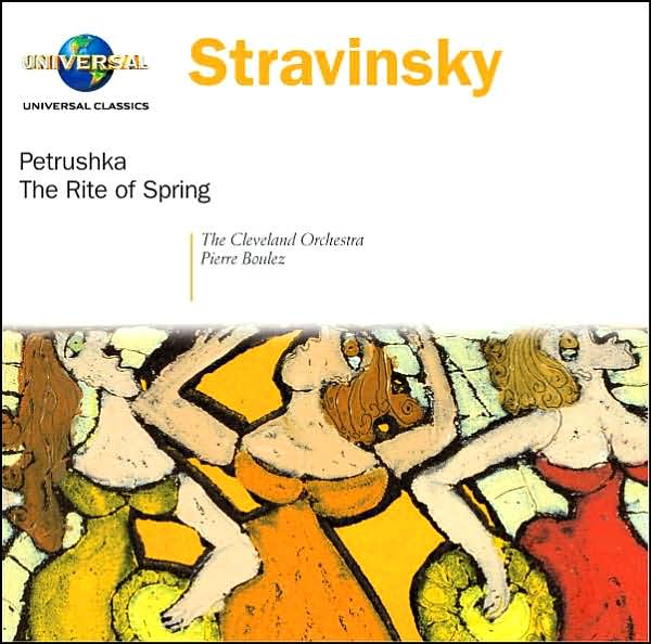 Stravinsky: Petrushka, The Rite Of Spring