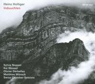 Heinz Holliger: Induuchlen