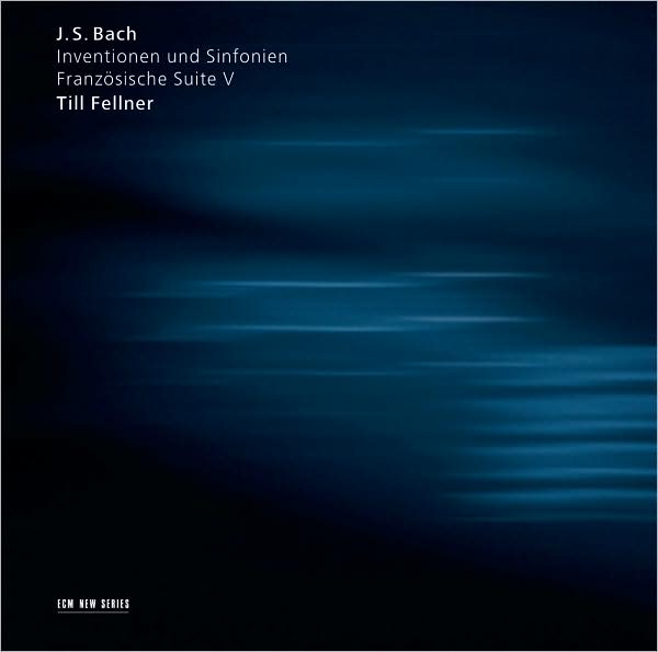 Bach: Inventions, Sinfonias, French Suite No. 5