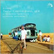 Handel: Twelve Concerti Grossi, Op. 6