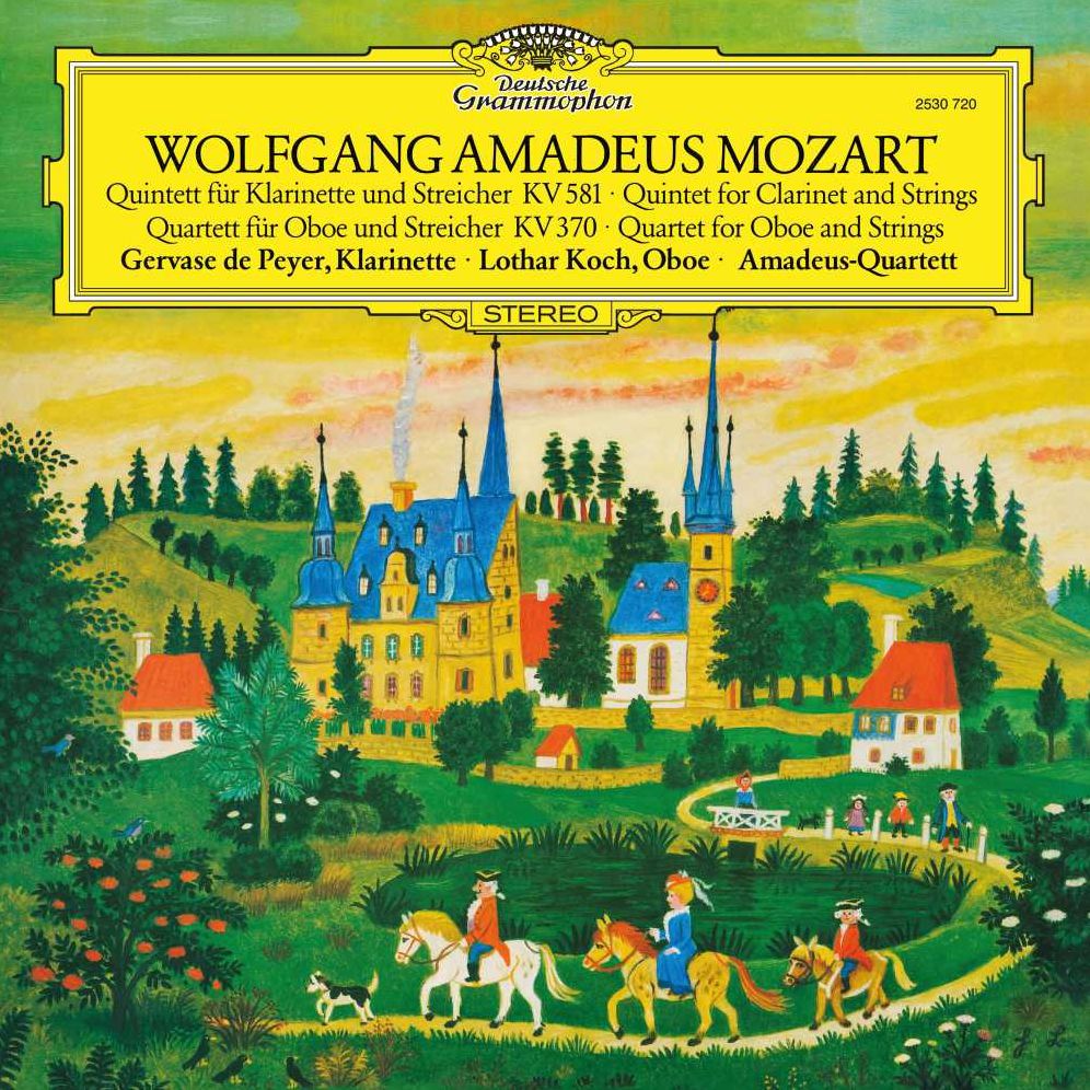 Wolfgang Amadeus Mozart: Quintett Für Klarinette Und Streicher Kv 581; Quartett Für Oboe Und Streicher Kv 370