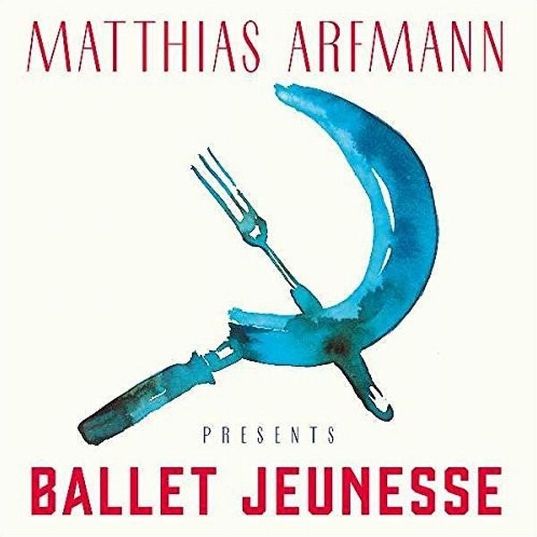 Matthias Arfmann Presents Ballet Jeunesse