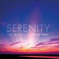 Serenity: The Beauty of Arvo P?rt