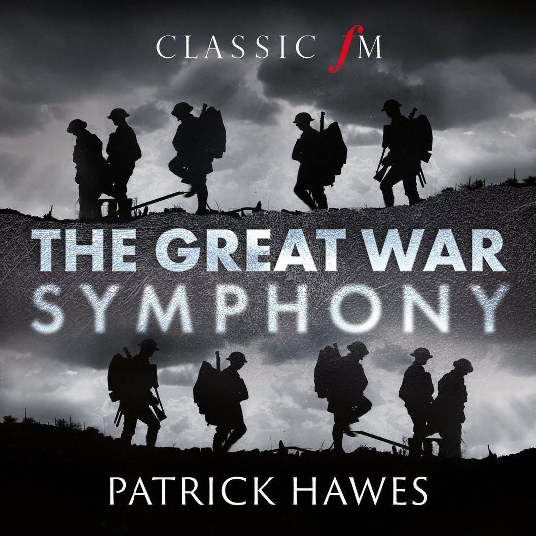 Great War Symphony (Patrick Hawes)