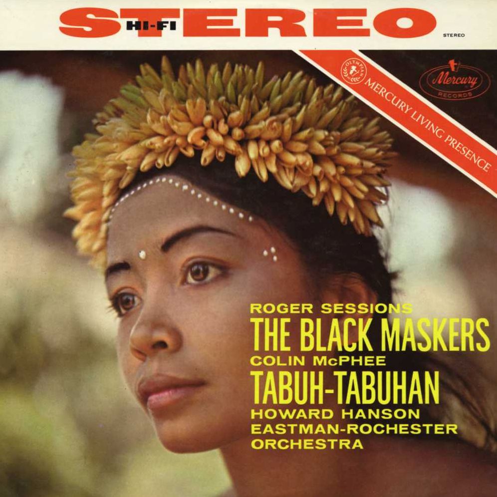 Roger Sessions: The Black Maskers; Colin Mcphee: Tabuh-tabuhan