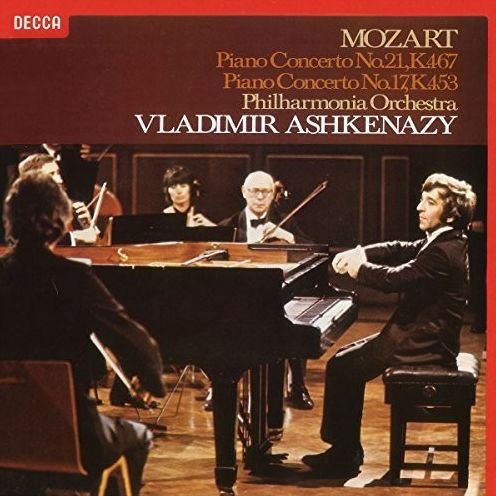 Mozart: Piano Concerto No. 21, K.467; Piano Concerto No. 17, K.453