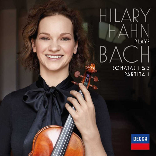 Hilary Hahn Plays Bach: Sonatas 1 & 2 / Partita 1 (Hilary Hahn)