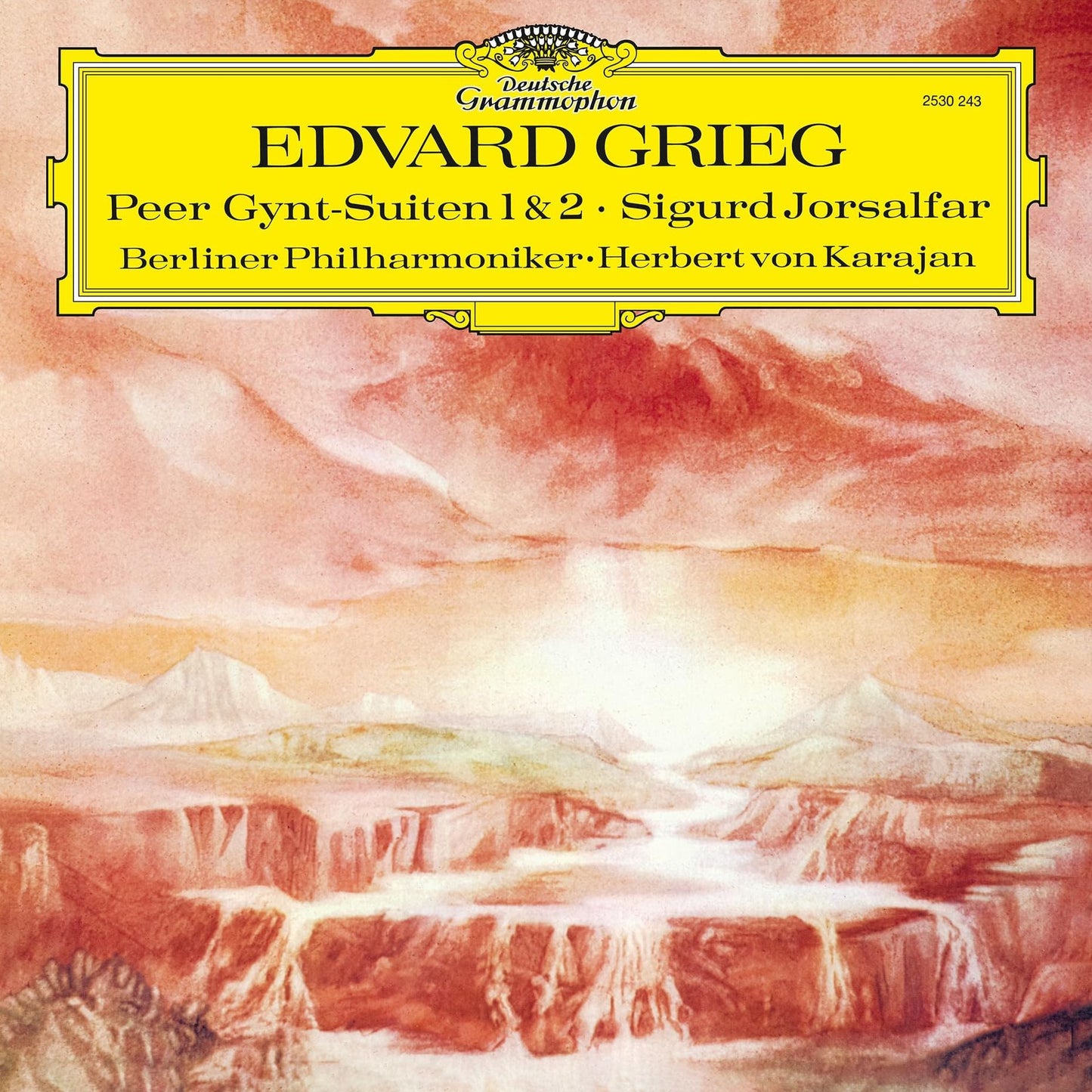 Edvard Grieg: Peer Gynt Suiten 1 & 2; Sigurd Jorsalfar