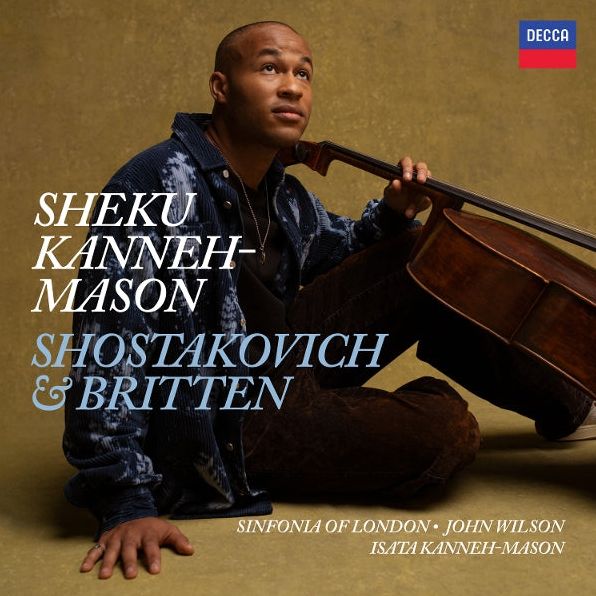 Shostakovich: Cello Concerto No. 2; Britten: Cello (Sheku Kanneh-Mason)