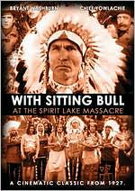With Sitting Bull at the Spirit Lake Massacre