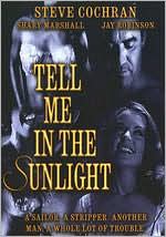 Tell Me in the Sunlight