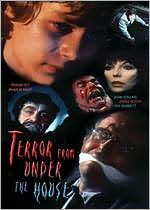 Terror from Under the House