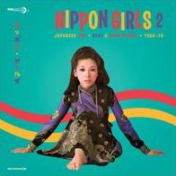 Nippon Girls, Vol. 2: Japanese Pop, Beat & Rock 'N' Roll 1965-70