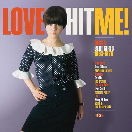 Love Hit Me! Decca Beat Girls 1962-1970