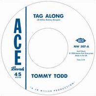 Tag Along/shes Coming Back Again (Tommy Todd / Wiley Jeffers)