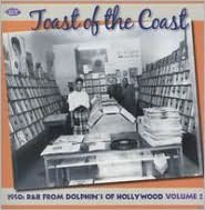 TOAST OF COAST: 1950S R&B FROM