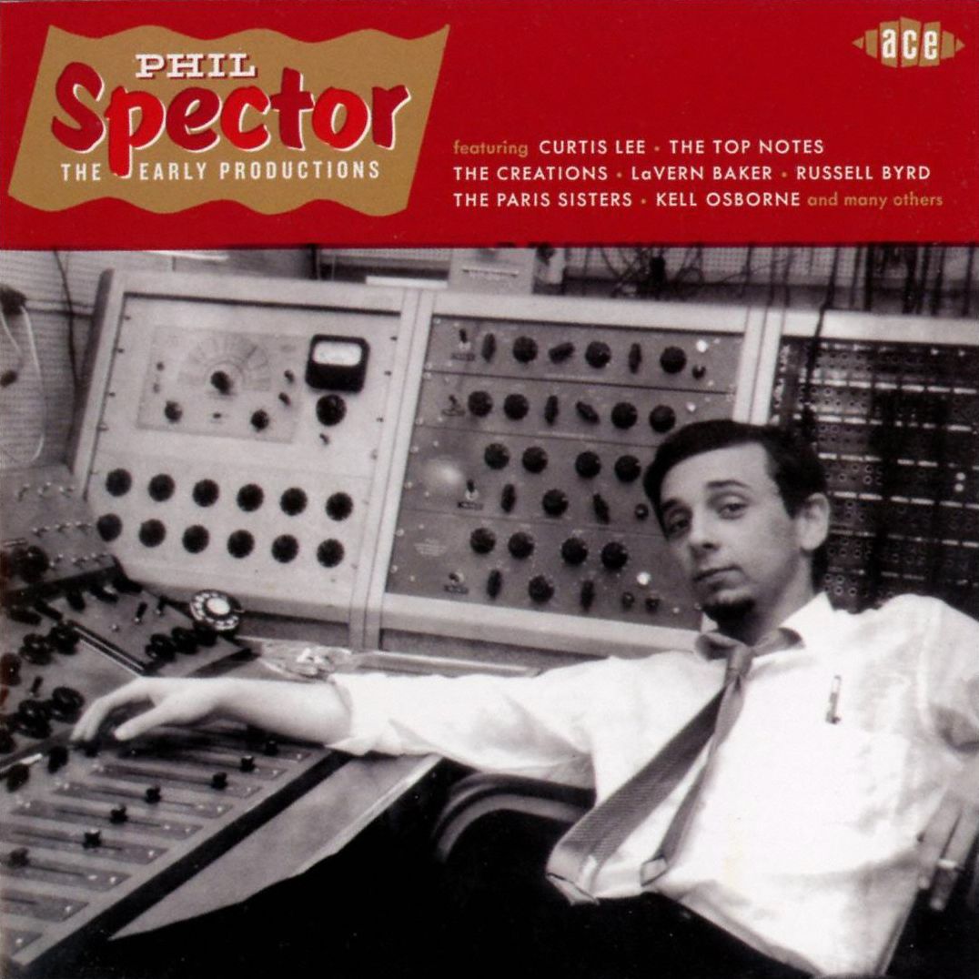 Phil Spector: The Early Productions
