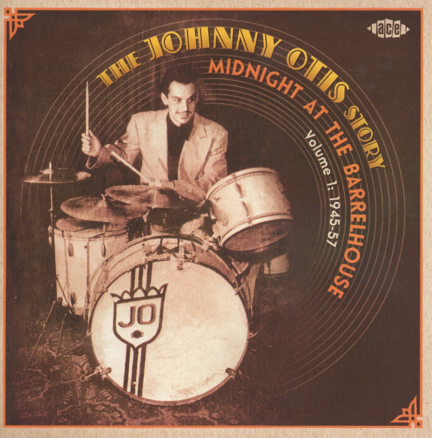 The Johnny Otis Story, Vol. 1: Midnight at the Barrelhouse (1945-1957)