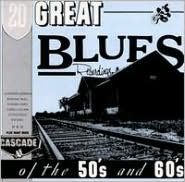 20 Great Blues Recordings Of The 50S And 60S, Vol. 1