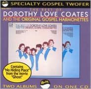 The Best Of Dorothy Love Coates & The Original Gospel Harmonettes, Vols. 1-2