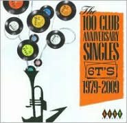 The 100 Club Anniversary Singles 6TS 1979-2009