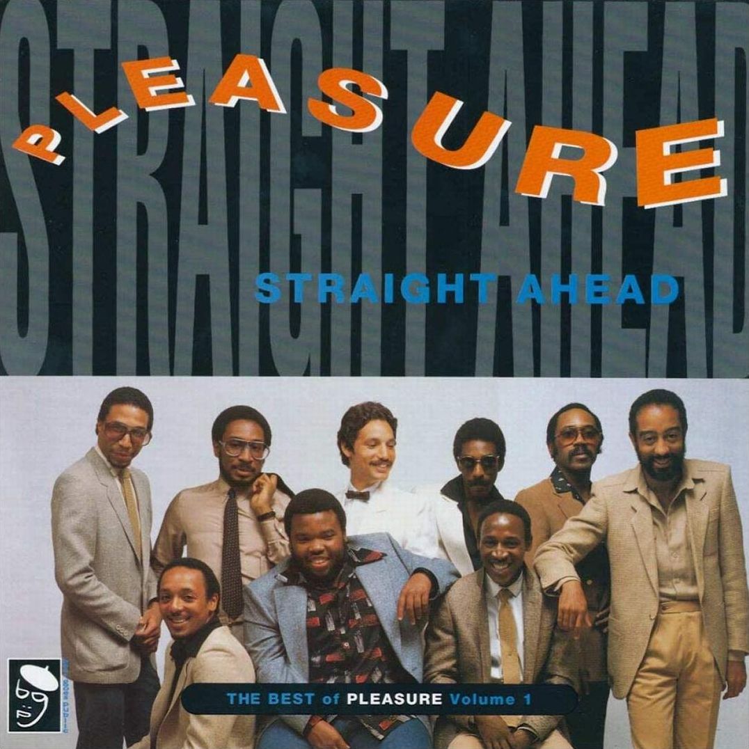 Straight Ahead: The Best Of Pleasure, Vol. 1