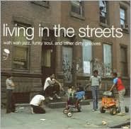 Living in the Streets