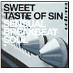 Sweet Taste of Sin: Sensual Breakbeat Soul