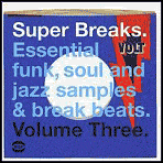 Super Breaks, Vol. 3: Essential Funk, Soul & Jazz Samples and Breakbeats