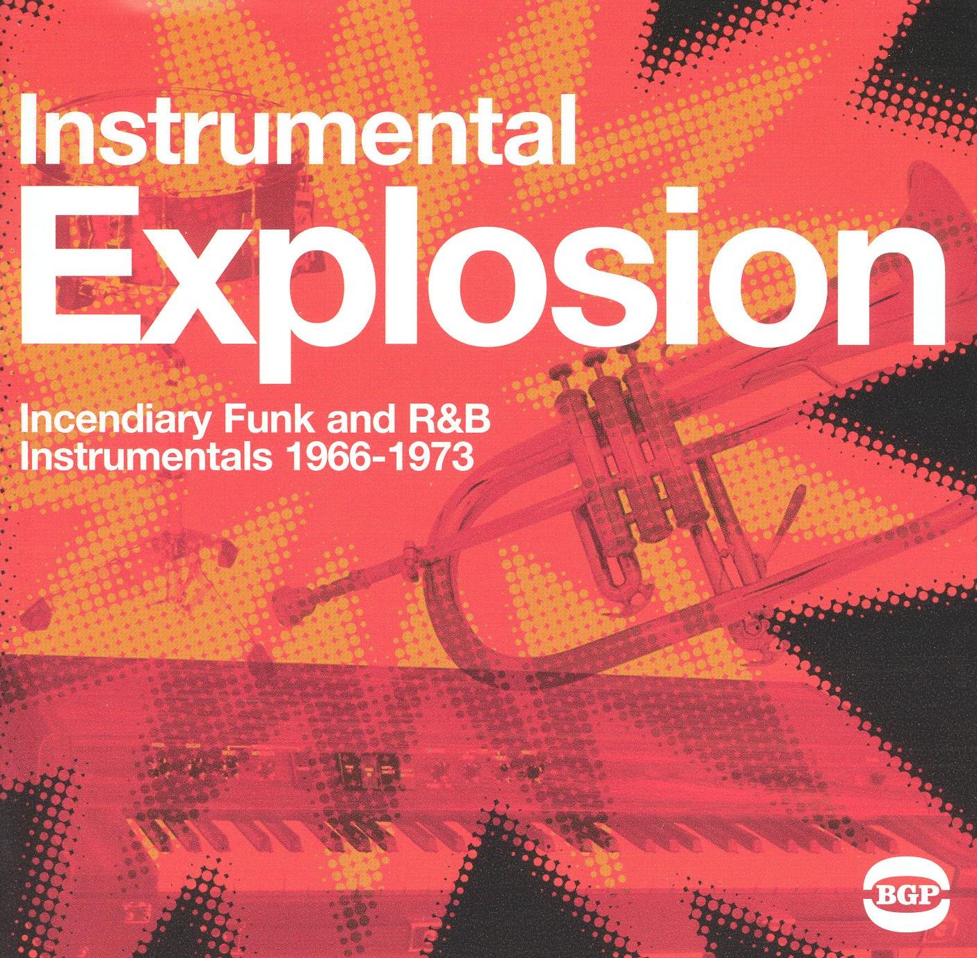 Instrumental Explosion: Incendiary Funk and R&B 1966-73