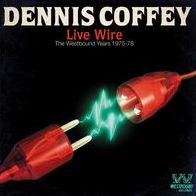 Live Wire: Westbound Years 1975 - 1978 (Dennis Coffey)