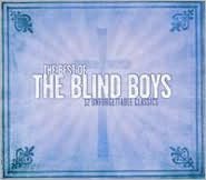 The Best Of The Five Blind Boys: 12 Unforgettable Classics