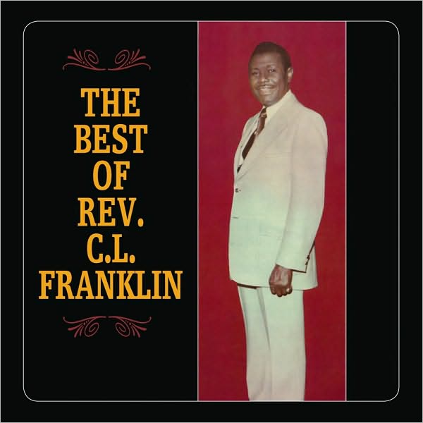 The Best Of Rev. C.l. Franklin