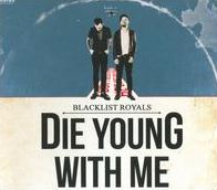 Die Young With Me