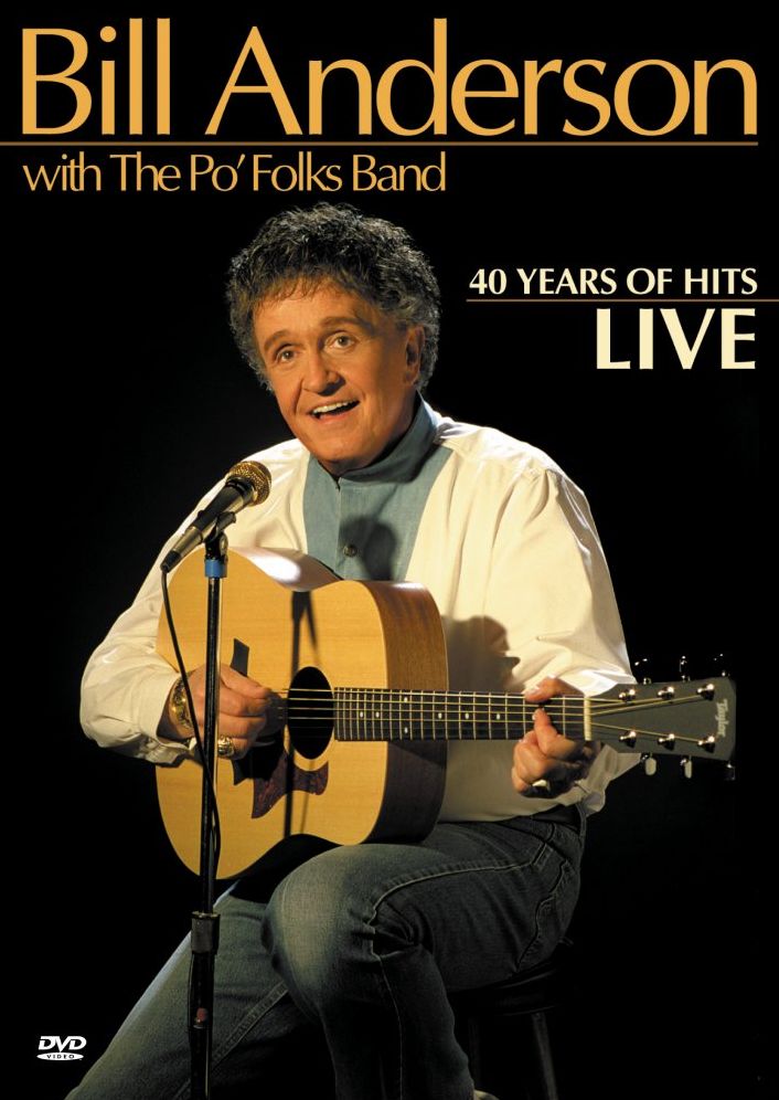 Bill Anderson: 40 Years of Hits, Live