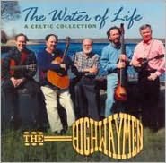 The Water Of Life: A Celtic Collection