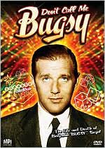 Don't Call Me Bugsy