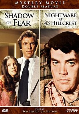 Shadow of Fear/Nightmare at 43 Hillcrest