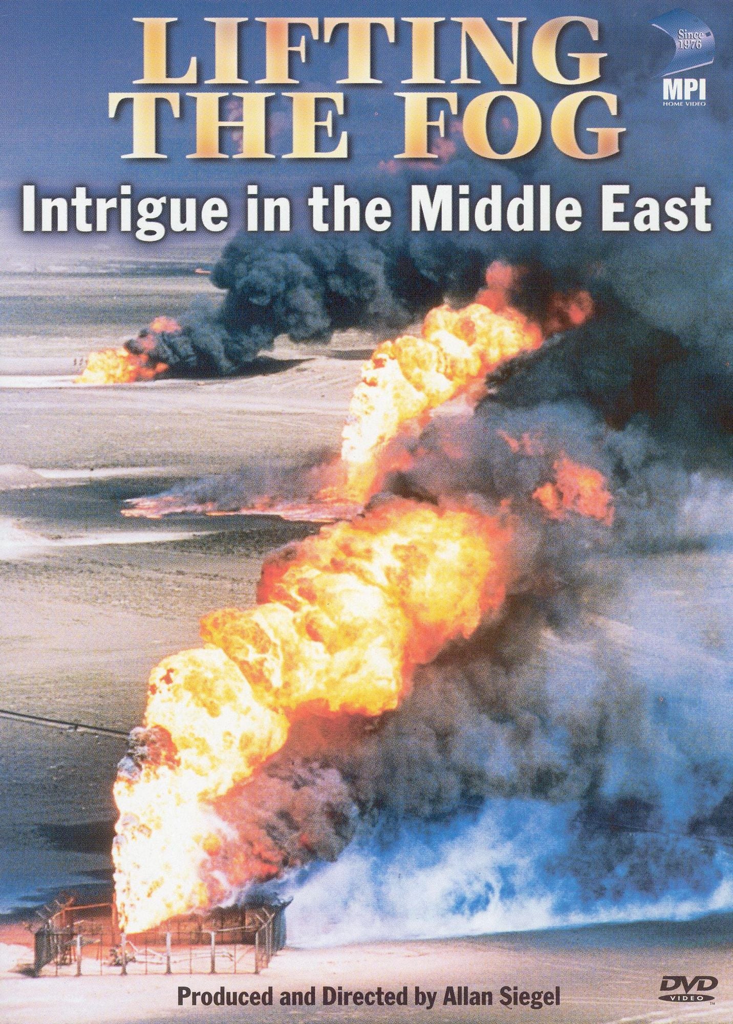 Lifting the Fog - Intrigue in the Middle East