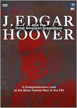J. Edgar Hoover and the Great American Inquisitions