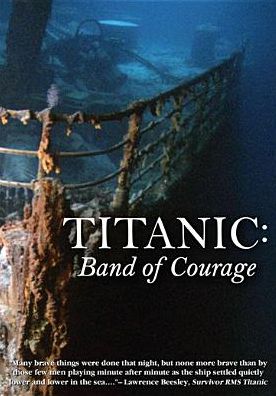 Titanic: Band Of Courage
