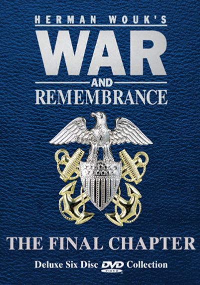 War & Remembrance: The Final Chapter