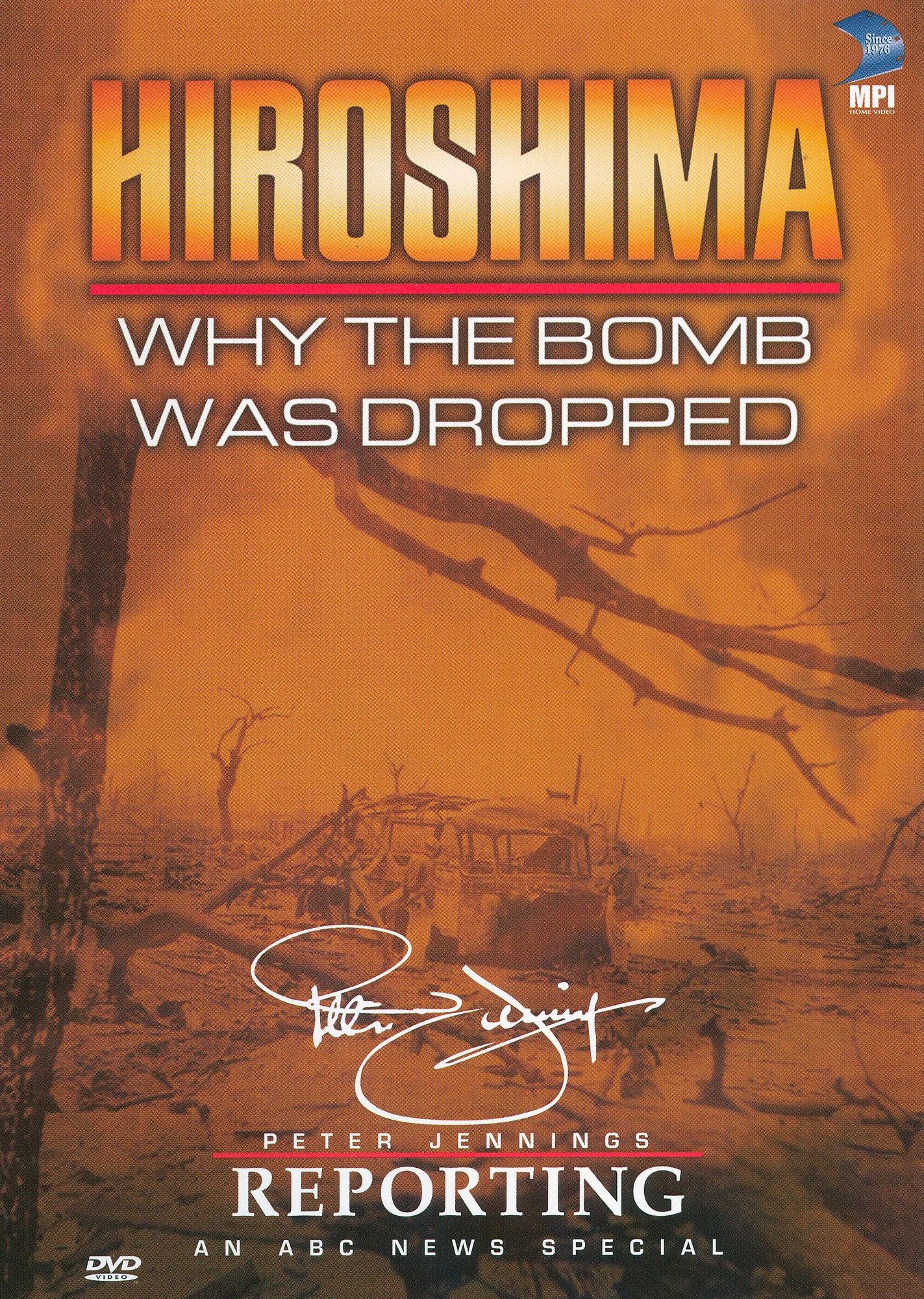 Hiroshima: Why the Bomb Was Dropped