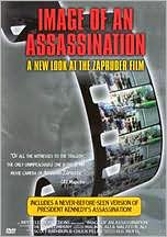 Image of an Assassination: A New Look At The Zapruder Film